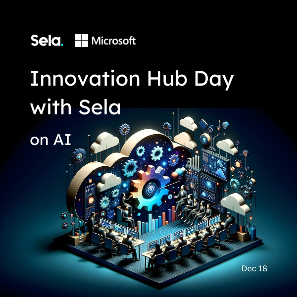 Innovation Hub Day with Sela on AI 